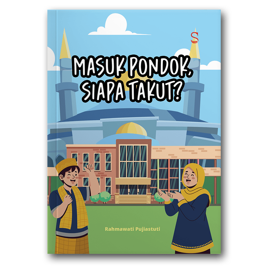 Masuk Pondok, Siapa Takut?