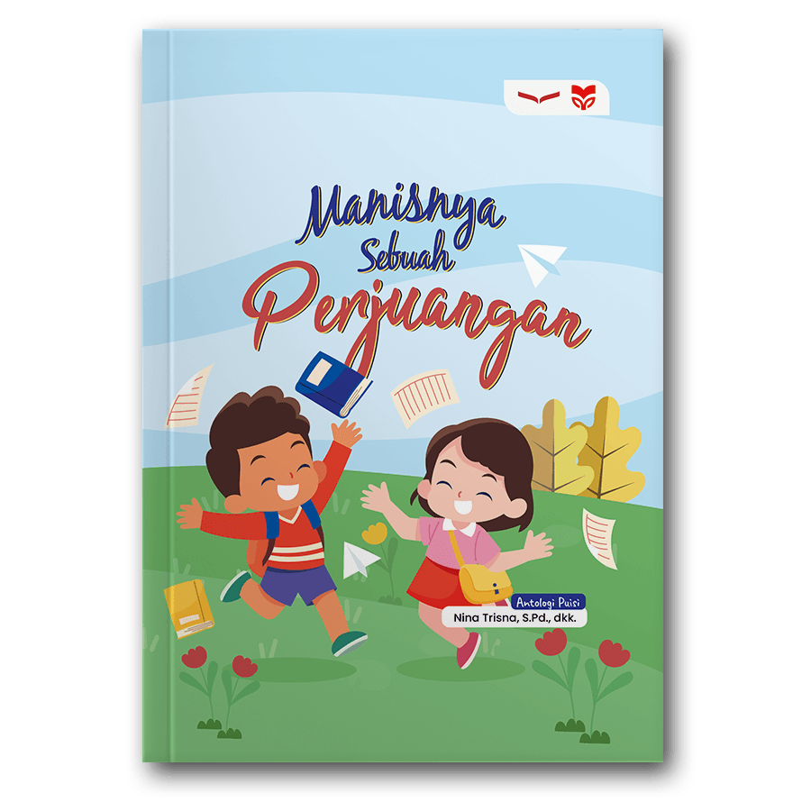 Manisnya Sebuah Perjuangan