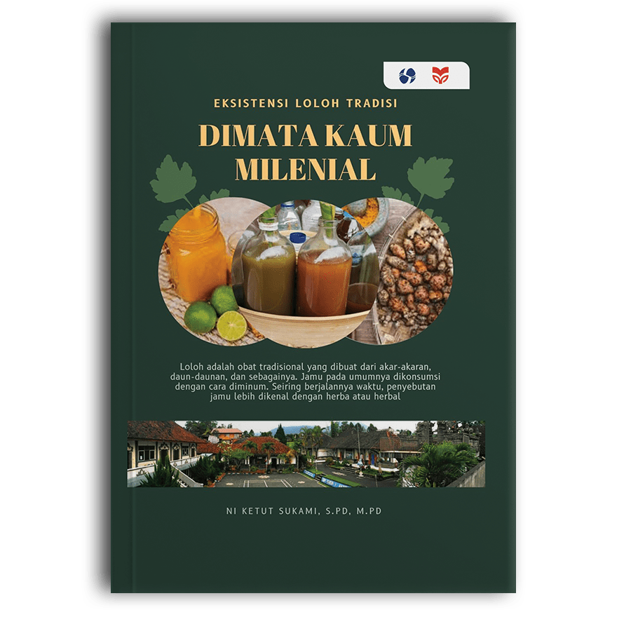 Eksistensi Loloh Tradisi Di Mata Kaum Milenial