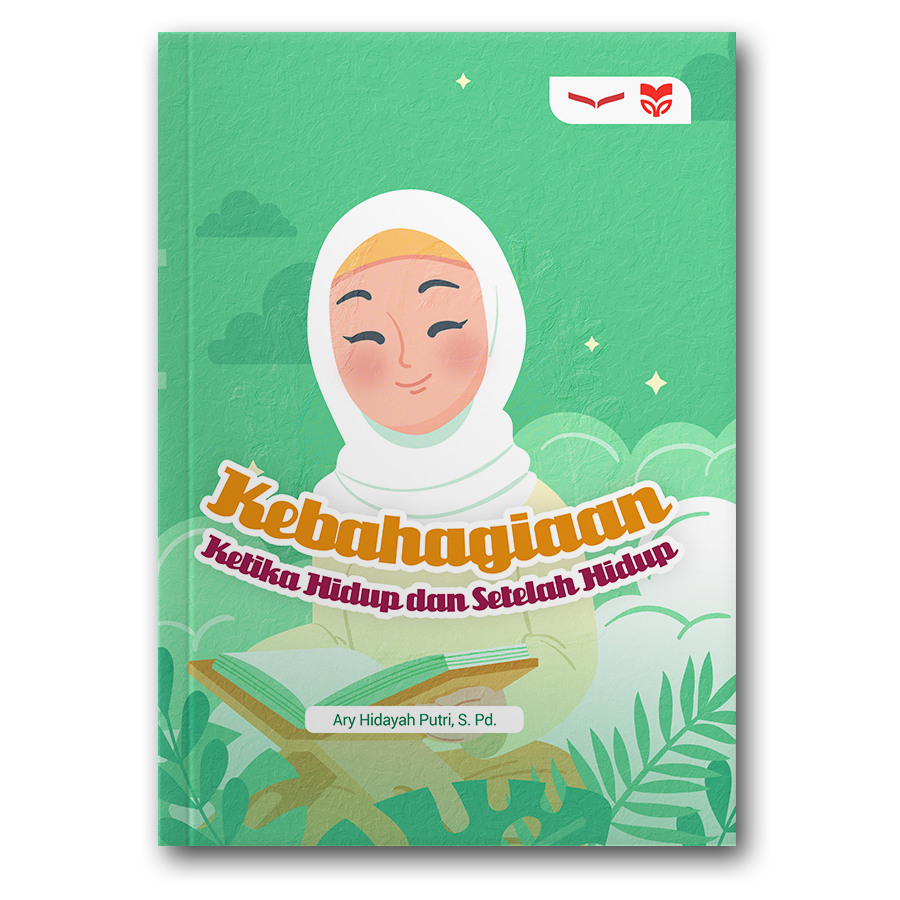 Kebahagiaan Ketika Hidup Dan Setelah Hidup