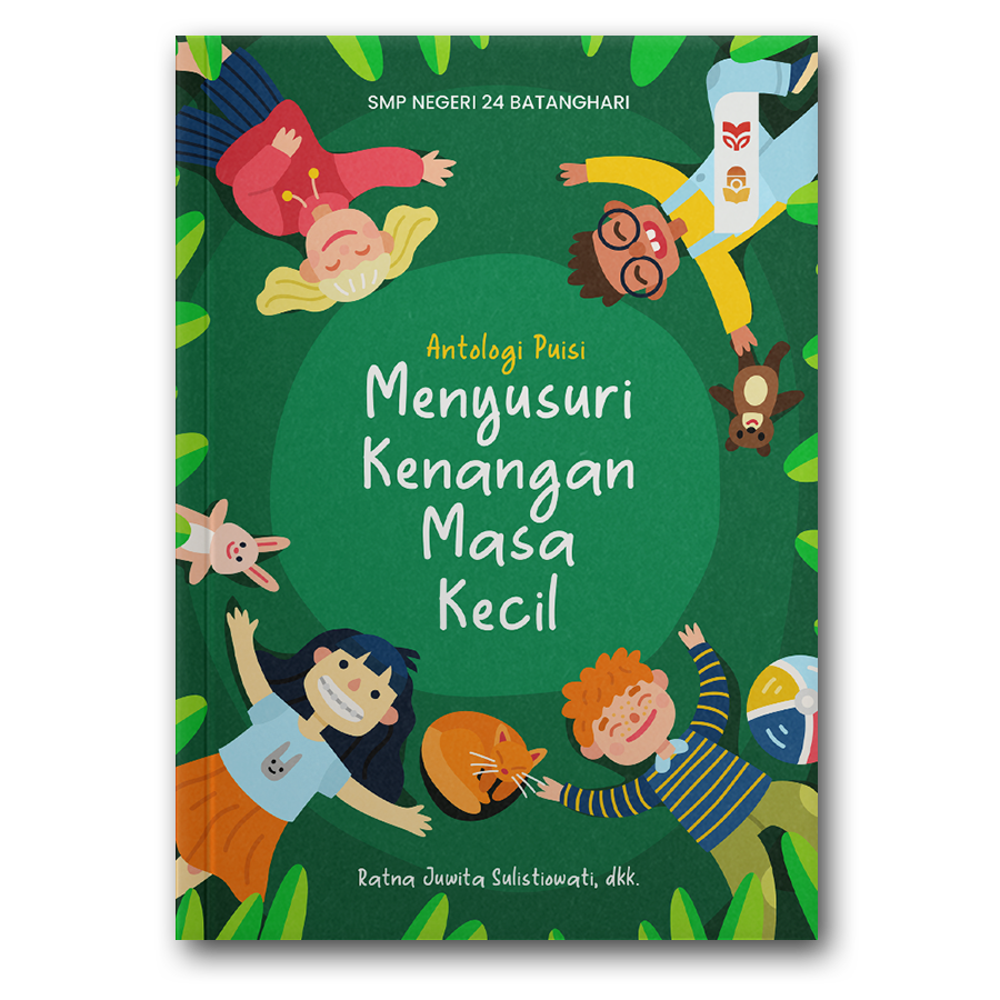 Menyusuri Kenangan Masa Kecil