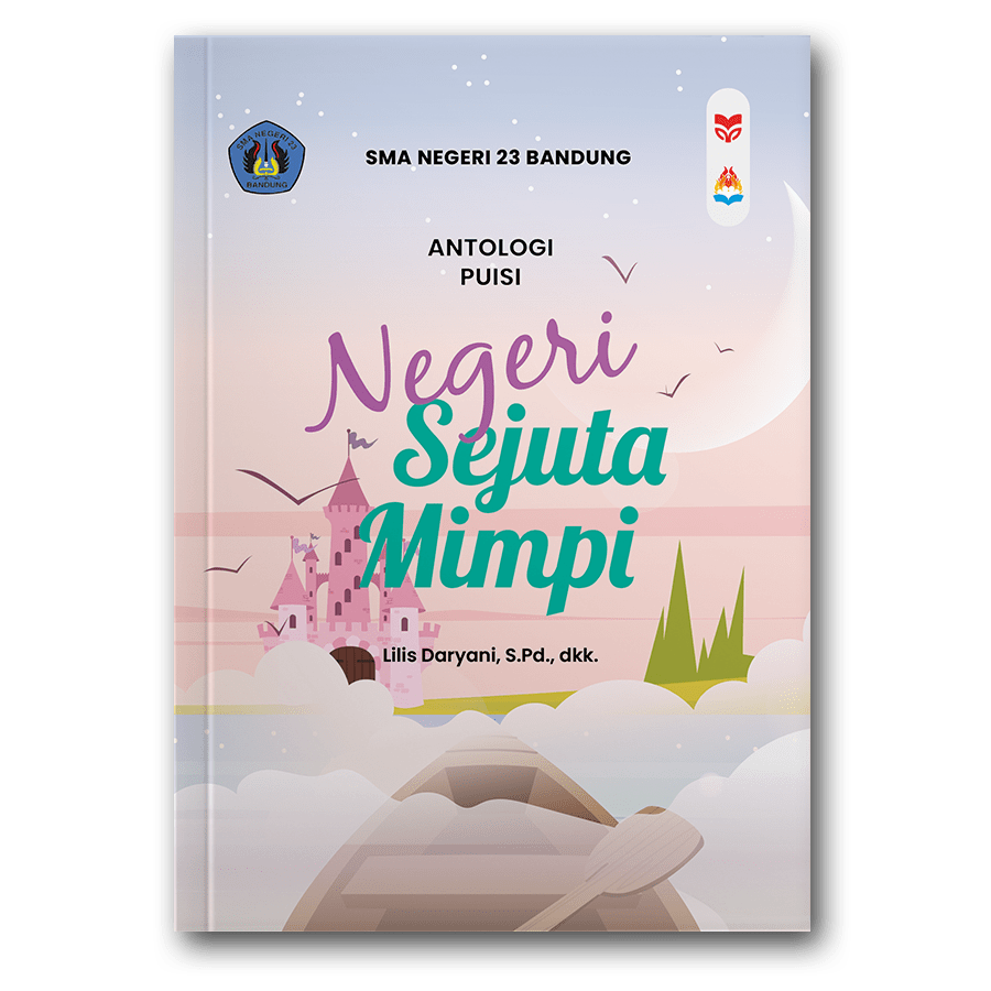 Puisi : Negeri Sejuta Mimpi Cerpen: Ekspektasi & Realita