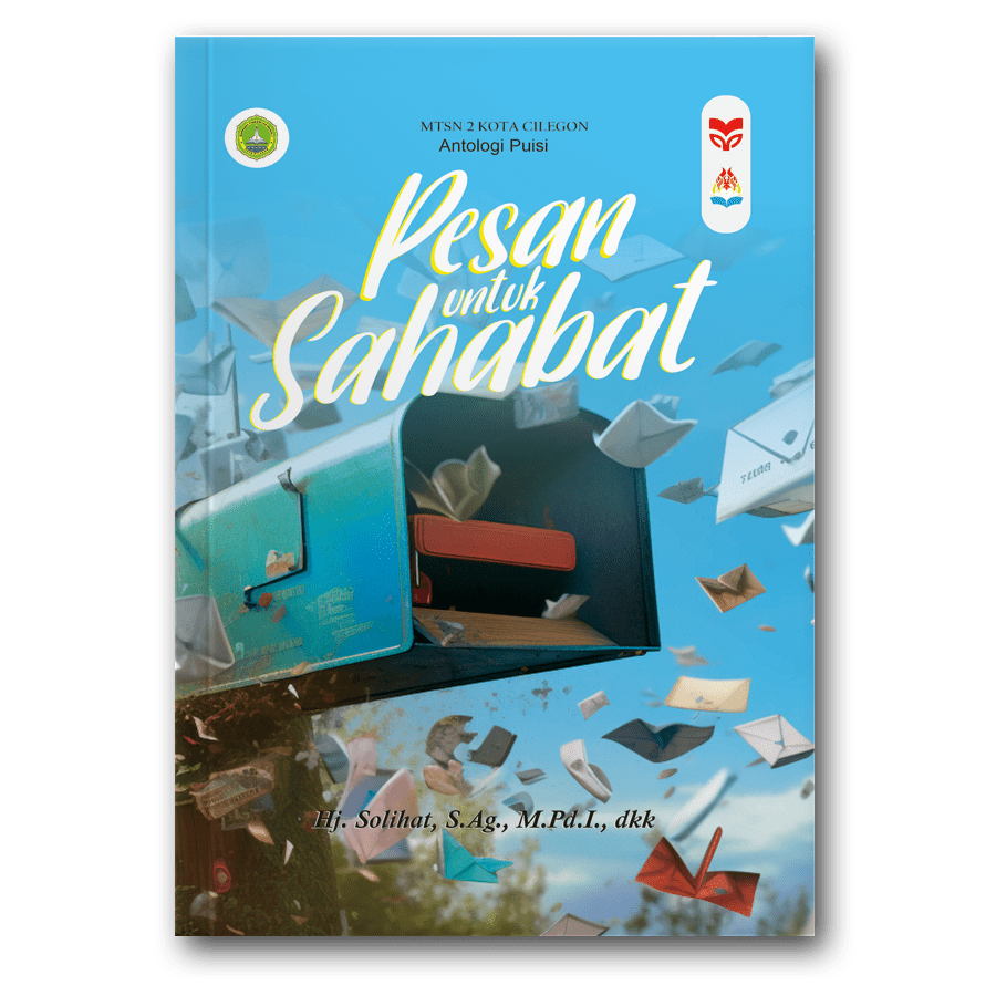 Cerpen: Simfoni Persahabatan
Puisi: Pesan Untuk Sahabat