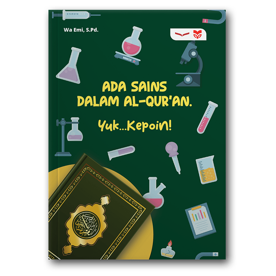 Ada Sains Dalam Al-Qur'An. Yuk...Kepoin!