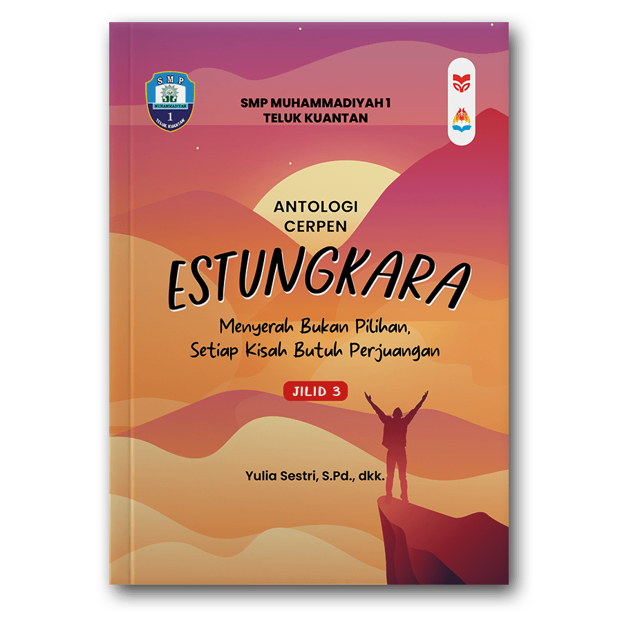 Estungkara: Menyerah Bukan Pilihan, Setiap Kisah Butuh Perjuangan - Gambar 3