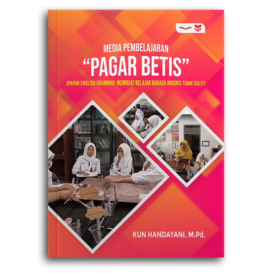 MEDIA PEMBELAJARAN “PAGAR BETIS” (Papan English Grammar Membuat Belajar Bahasa Inggris Tidak Sulit)