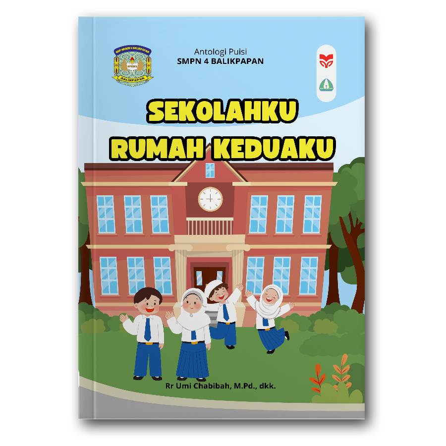 Sekolahku Rumah Keduaku