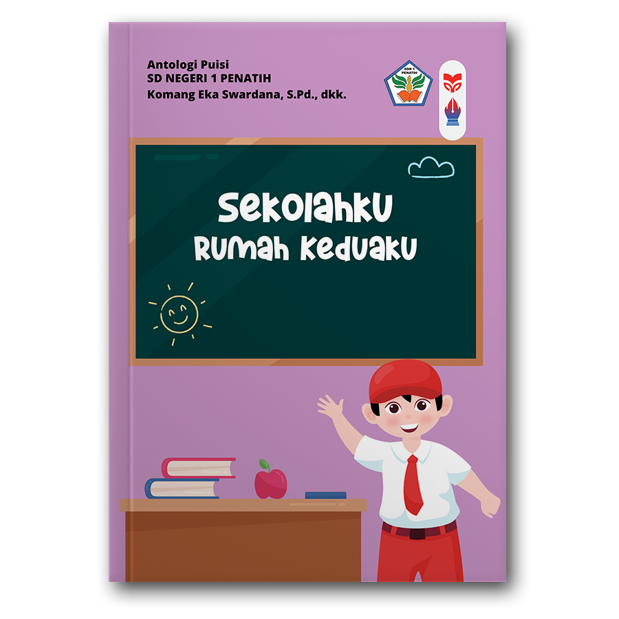 Sekolahku Rumah Keduaku