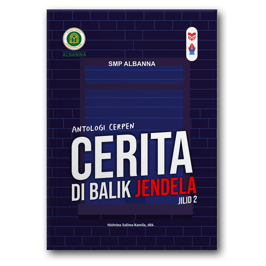 Puisi: Goresan Pena Anak Bangsa / Cerpen: Cerita Di Balik Jendela