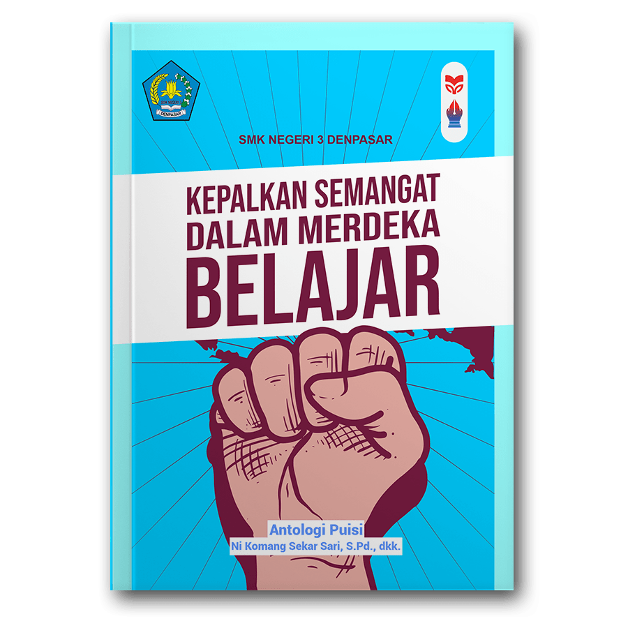 Kepalkan Semangat Dalam Merdeka Belajar