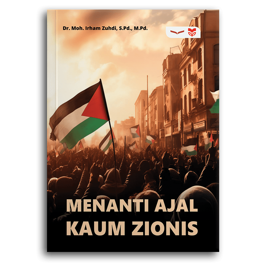 Menanti Ajal Kaum Zionis