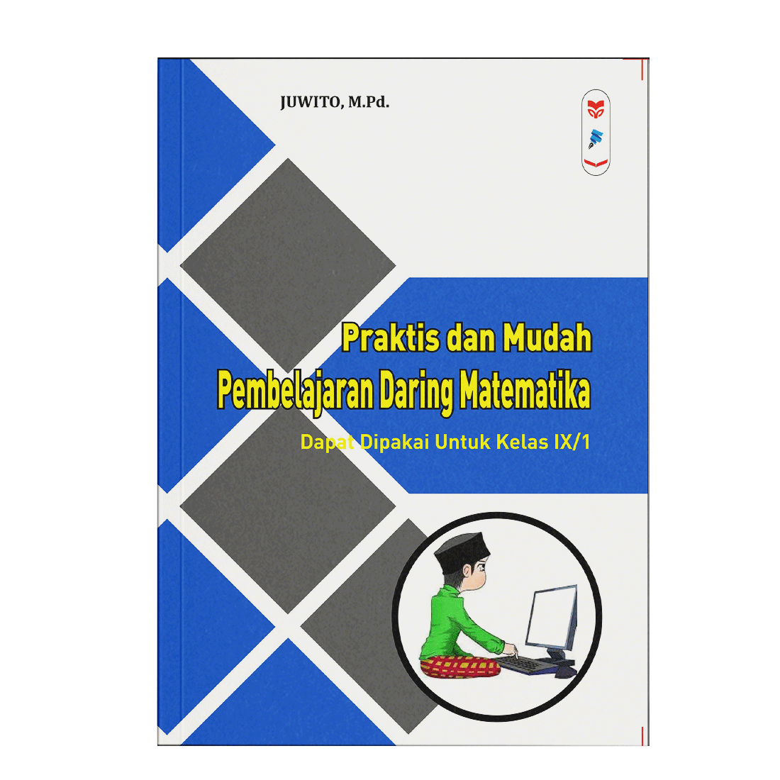 Praktis Dan Mudah Pembelajaran Daring Matematika