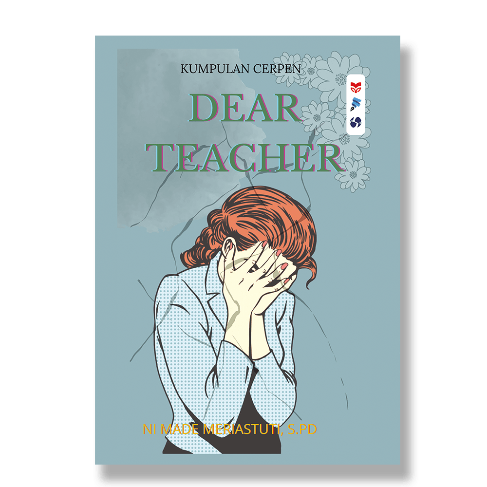 Kumpulan Cerpen Dear Teacher