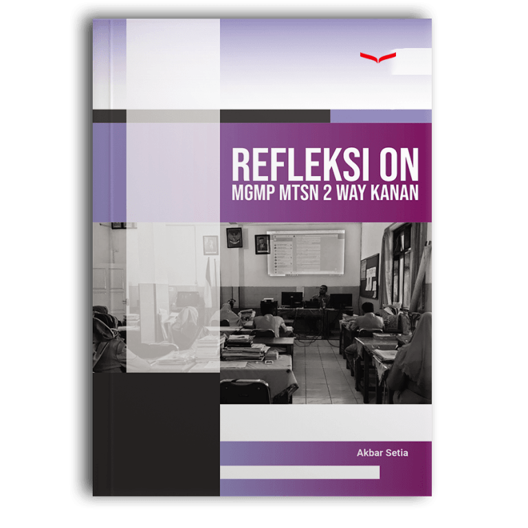 Refleksi On Mgmp Mtsn 2 Way Kanan