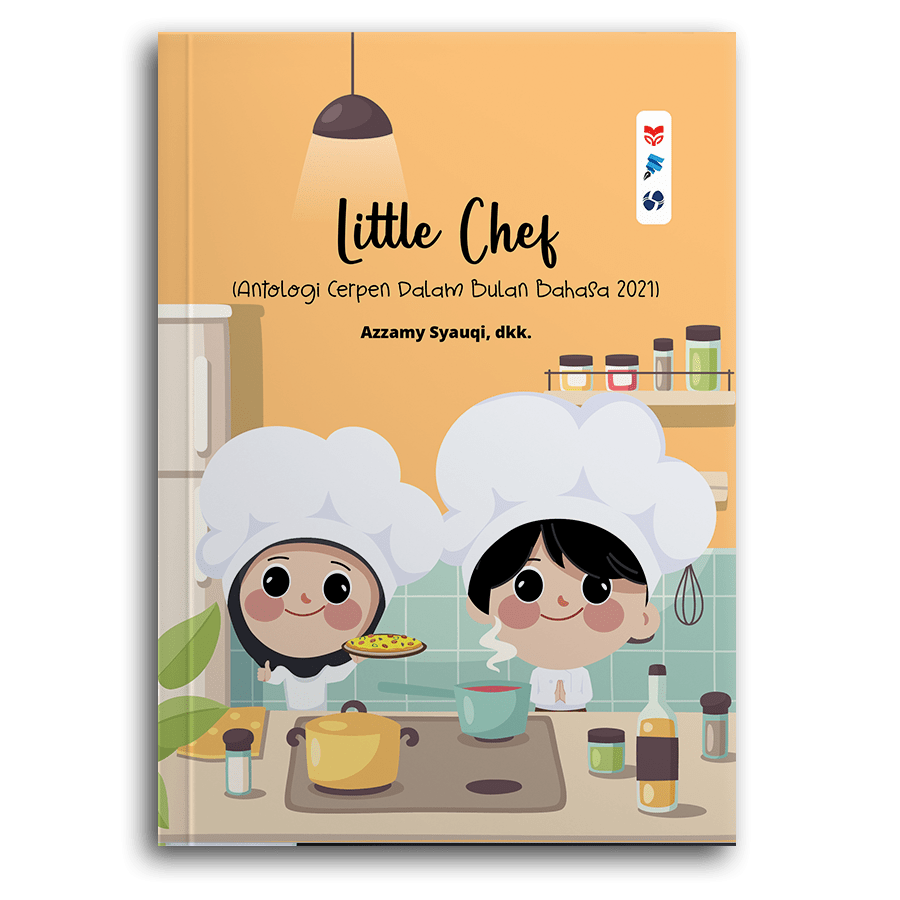 Little Chef (Antologi Cerpen Dalam Bulan Bahasa)