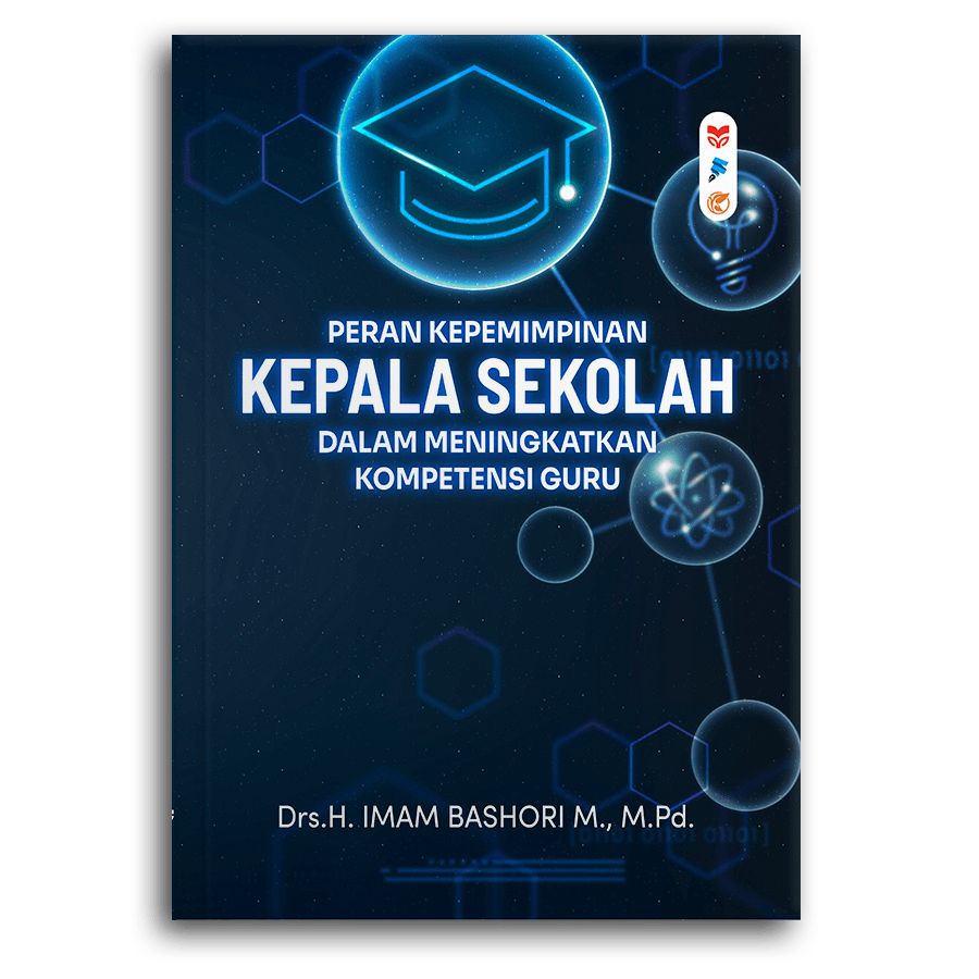 Peran Kepemimpinan Kepala Sekolah Dalam Meningkatkan Kompetensi Guru